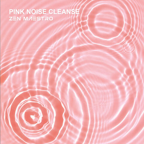 Pink Noise Cleanse