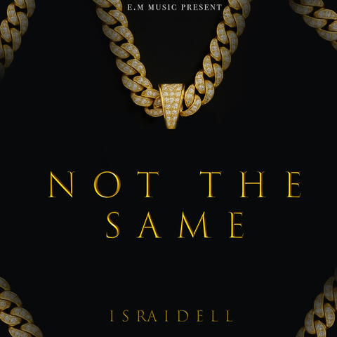 Not The Same