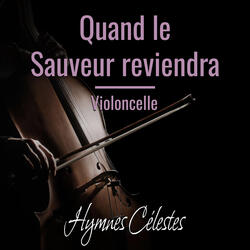 Quand le Sauveur reviendra