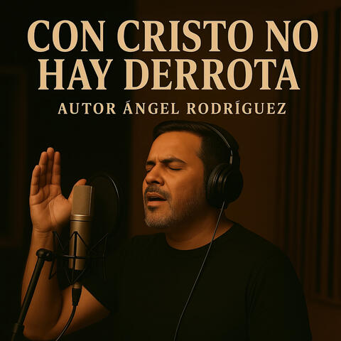 Con Cristo No Hay Derrota