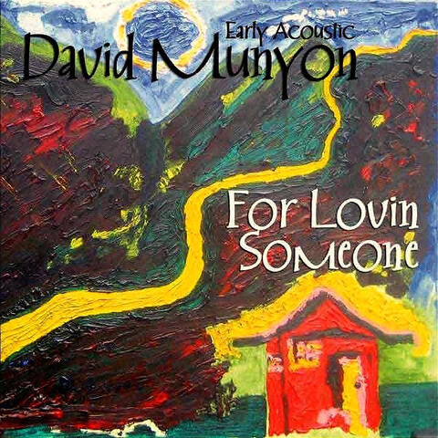 For Lovin' Someone: Early Acoustic