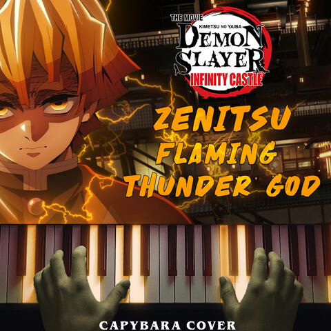 Zenitsu - Flaming Thunder God(from"Demon Slayer: Infinity Castle")