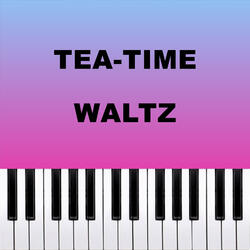 TEA-TIME WALTZ