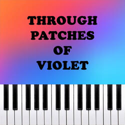 Through Patches of Violet