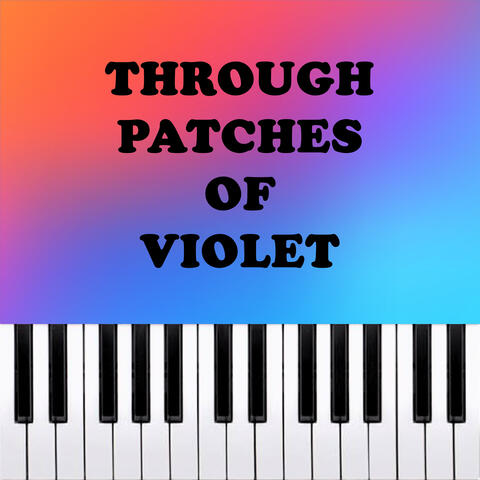 Through Patches of Violet