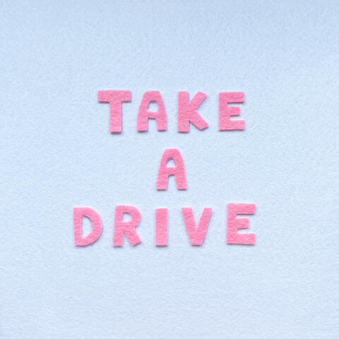 Take A Drive