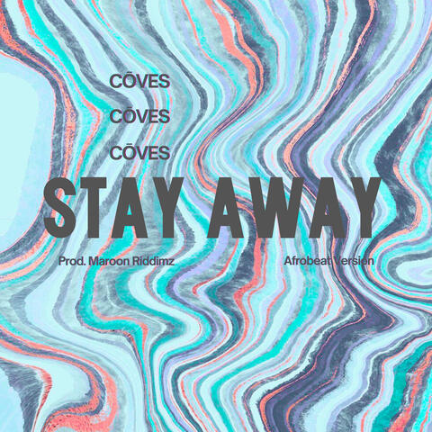 Stay Away