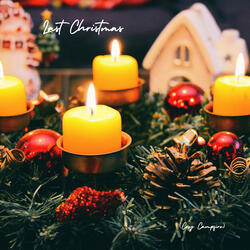 Last Christmas (Cosy Campfire)