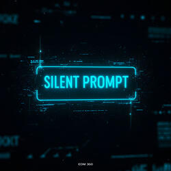 Silent Prompt