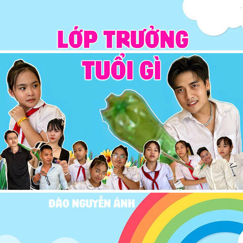 Lớp Trưởng Tuổi Gì