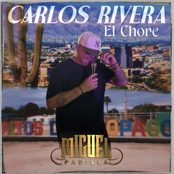Carlos Rivera El Chore