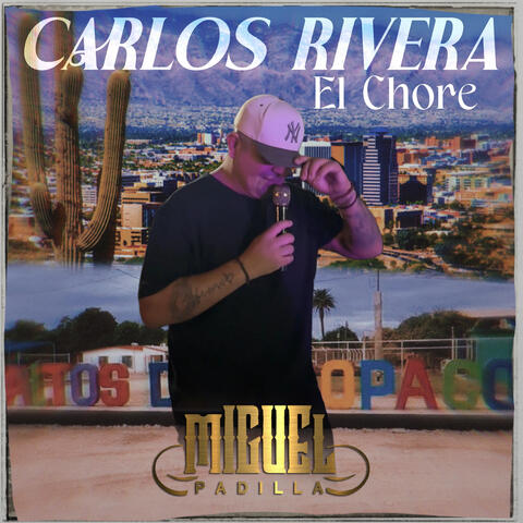 Carlos Rivera El Chore