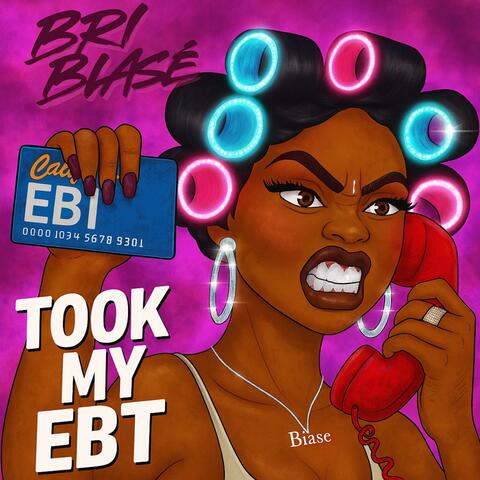 Took My EBT