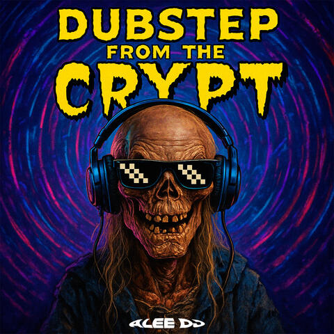 Dubstep From The Crypt