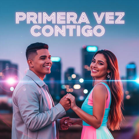 Primera Vez Contigo