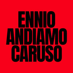 ANDIAMO #2 / CARUSO