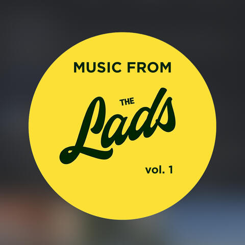 Music From The Lads vol. 1