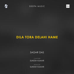 Dila Tora Delahi Hame