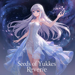 Seeds of Yukkechan's Daydreams