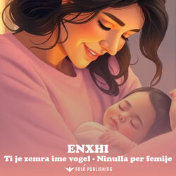 Ti je zemra ime vogel - Ninulle per femije