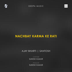 Nachbay Karma Ke Rati