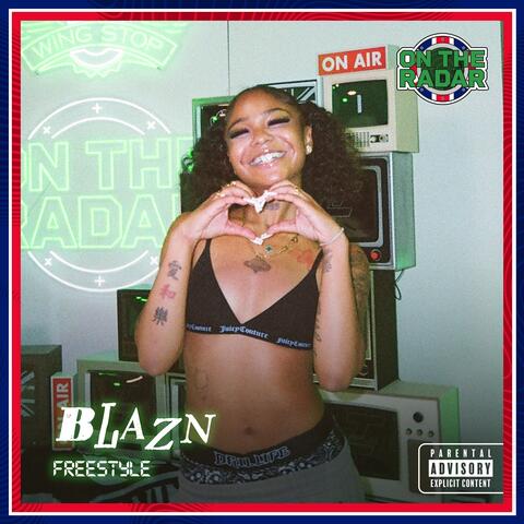 Blazn On The Radar Freestyle