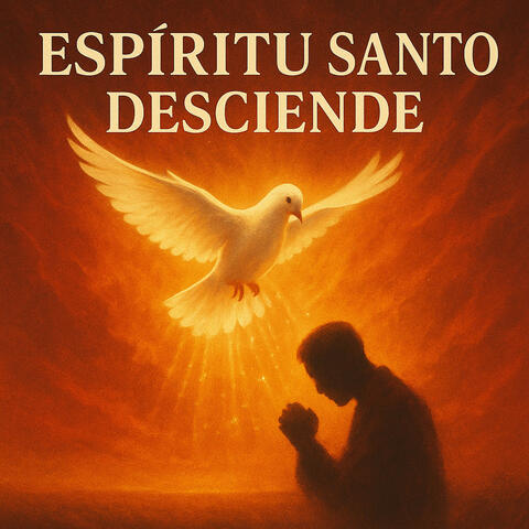 Espíritu Santo Desciende