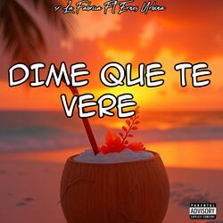Dime que te Vere
