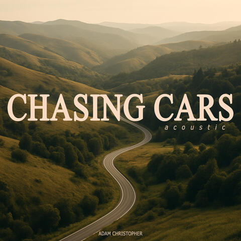 Chasing Cars