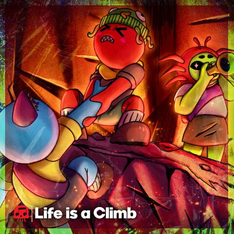 Life is a Climb