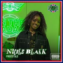 Nicole Blakk On The Radar Freestyle