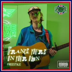 France, You're On Your Own On The Radar Freestyle