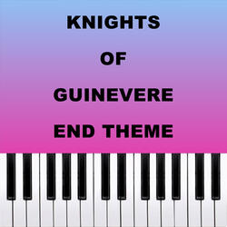 Knights Of Guinevere End Theme