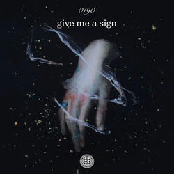 give me a sign