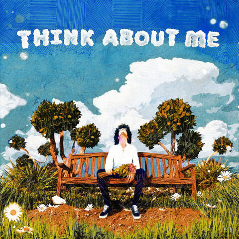 think about me