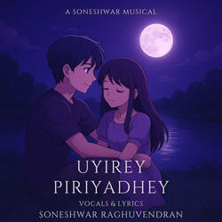 Uyirey Piriyadhey - Male