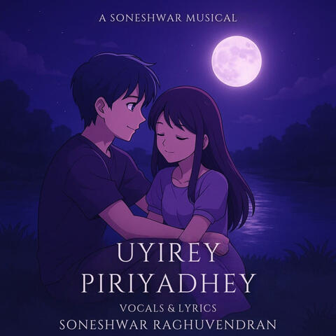 Uyirey Piriyadhey - Male