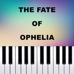 The Fate of Ophelia