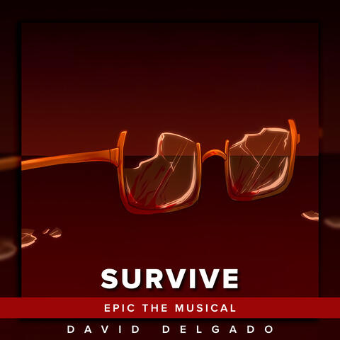 Survive (EPIC: The Musical)