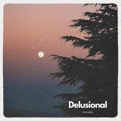 Delusional