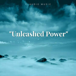 "Unleashed Power"