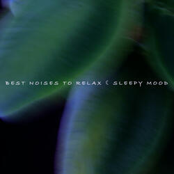 Sleepy Mood Noise