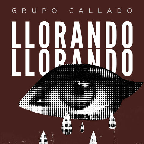 Llorando Llorando