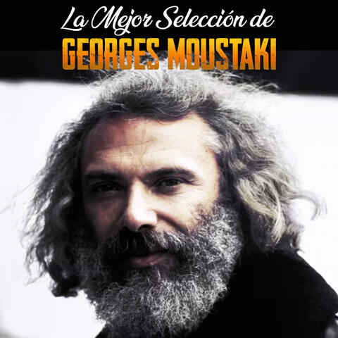 La Mejor Selección de Georges Moustaki