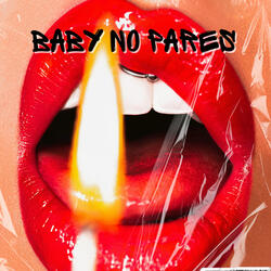 Baby No Pares