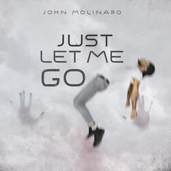 Just Let Me Go