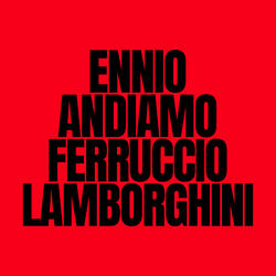 ANDIAMO #3 / FERRUCCIO LAMBORGHINI