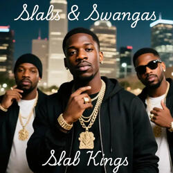 Slabs & Swangas