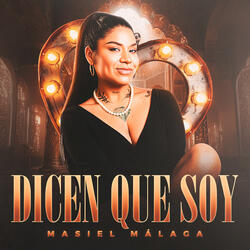 Dicen Que Soy