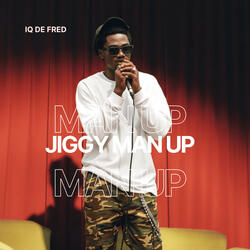Jiggy Man Up